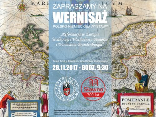Otwarcie wystawy "Reformacja w Europie Wschodniej - Pomorze i Wschodnia Brandenburgia" @ Sławno | Województwo zachodniopomorskie | Polska